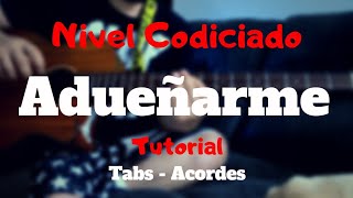 Nivel Codiciado  Adueñarme  TUTORIAL Bajoloche  Tabs  Acordes [upl. by Etteyniv]