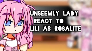 Unseemly ladythe little lady behind the scenes react to Lili as Rosalite [upl. by Inoliel]