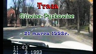 TRASA GliwicePyskowice1993r [upl. by Hiltner753]