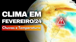 PREVISÃO CLIMÁTICA DE FEVEREIRO DE 2024  EL NIÑO EM DECLÍNIO [upl. by Ecnerual664]