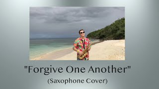 Forgive One Another  Karaoke Saxophone Cover [upl. by Zitella79]