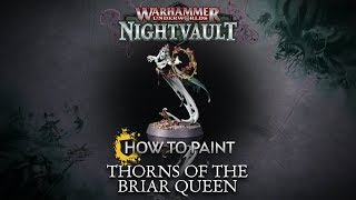 How to Paint Thorns of the Briar Queen [upl. by Woodcock6]