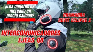 PROBANDO EL INTERCOMUNICADOR EJEAS Q8  CHAMARRA REVIT ECLIPSE 2  ¿VALEN LA PENA [upl. by Hew]