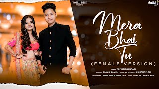 Mera Bhai Tu Meri Jaan Hai Female Version  Srishti Bhandari  Raksha Bandhan Song  Mr Sohu [upl. by Asher22]