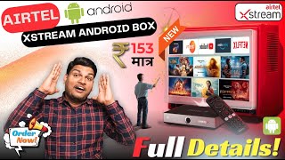 Airtel Xstream Box  Smart Android TV amp DTH AllInOne FULL DETAILS IN 2024 [upl. by Orenid439]