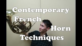 Contemporary French Horn Techniques  Guide for Composers Part IV [upl. by Trilbee]