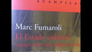 Marc Fumaroli  El Estado cultural [upl. by Ardnas]