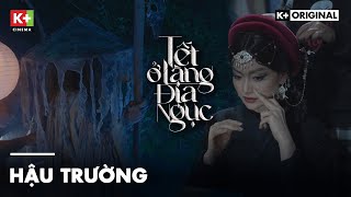 Hậu Trường Tạo Hình Kết Hợp Yếu Tố Cổ Phục Việt  Tết Ở Làng Địa Ngục sớm nhất trên K KORIGINAL [upl. by Enitsuj]