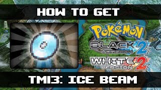 Pokemon Black 2 and White 2  How To Get Ice Beam TM13 [upl. by Torre]