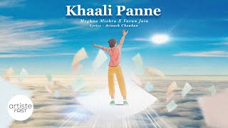 Khaali Panne Milaap EP  Meghna Mishra  Varun Jain  Avinash Chouhan  Artiste First [upl. by Warren]