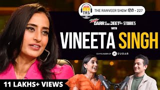 VINEETA SINGH  Shark Tank Stories Leadership Success Sugar Love Divorce Fame amp Criticism TRS [upl. by Stauder]