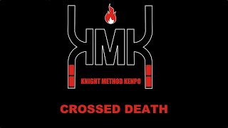 Crossed Death  Knight Method Kenpo  KmK [upl. by Oirramed]