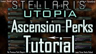 Stellaris Utopia Ascension Perks Tutorial  Stellaris Tutorial [upl. by Eldnik512]