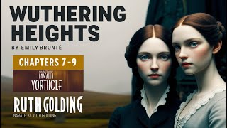 Wuthering Heights Audiobook Chapters 79  Heathcliff’s Jealousy and Catherine’s Transformation [upl. by Kcirdek96]