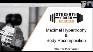 Milos Sarcevs Maximal Hypertrophy and Body Recompositioning Strength Coach Summit April 2020 [upl. by Dorahs602]