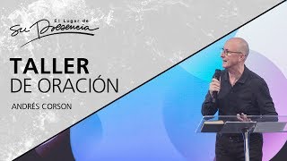 Taller de oración  Andrés Corson  2 Septiembre 2018 [upl. by Iatnahs]