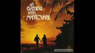 Mantovani And His Orchestra ‎– An Evening With Mantovani  1973  full vinyl album [upl. by Hallette133]