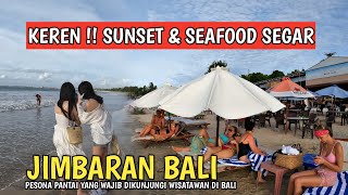 TERBARU  PANTAI JIMBARAN BALI  SUNSET DAN RESTAURANT SEAFOOD SEGAR [upl. by Nedda]