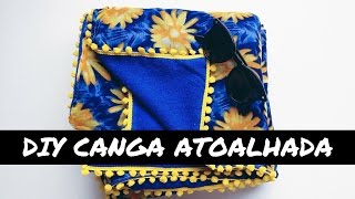 DIY  COMO FAZER CANGA ATOALHADA [upl. by Theona]