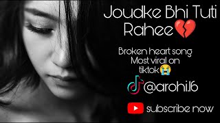 Jurke bhi tooti rahi full song hindi Tiktok viral sad song😭 King of BD [upl. by Hanley]