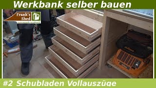 Schubladen für Werkbank selber bauen mit Vollauszug  Franks Shed [upl. by Longley]