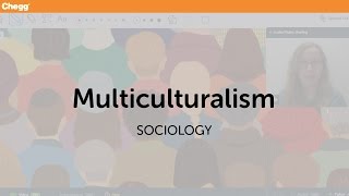 Multiculturalism  Sociology  Chegg Tutors [upl. by Akaya]