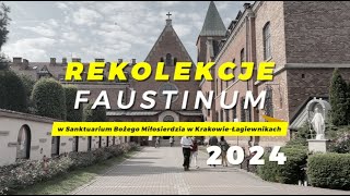 Rekolekcje Faustinum 2024 [upl. by Ahsaeit]