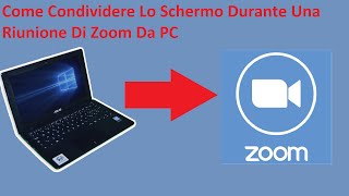 Zoom Come Condividere Lo Schermo Durante Una Riunione Su PC [upl. by Eydie]