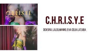 CHRISYE  Diskoria Laleilmanino Eva Celia Lirik Lagu E2Lyrics [upl. by Schlosser14]