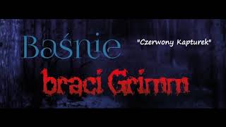 Bracia Grimm  Czerwony Kapturek  AUDIOBOOK [upl. by Fulmer]