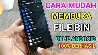 cara membuka file bin di hp android  terbaru 2024 [upl. by Lorie]