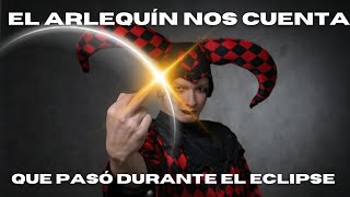 🔴 ARLEQUÍN GAME OVER NOS CUENTA QUÉ NOS TRAJO EL ECLIPSE⚡ [upl. by Straus877]