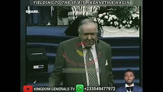 Yeilding To The Spirit  KENNETH E HAGIN [upl. by Helen]