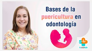 Bases de la puericultura en la Odontología  Tu Salud Guía [upl. by Selrac81]