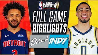 PISTONS at PACERS  NBA INSEASON TOURNAMENT 🏆  FULL GAME HIGHLIGHTS  November 24 2023 [upl. by Bridgette]