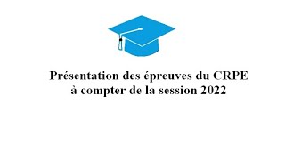 1 Présentation CRPE 2022 [upl. by Azilef256]