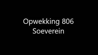 Opwekking 806  Soeverein met tekst [upl. by Claiborne]