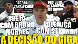 GIGA TOMA DECISÃO APÓS SER DETONADO POR BRUNO MORAES E TRETA VOLTAR A MÍDIA PINDUCA SE DESCULPA [upl. by Syverson]