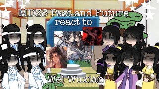 MDZS Past and Future react to Wei Wuxian  MDZSTU  ANGST  GCRV [upl. by Mauralia653]