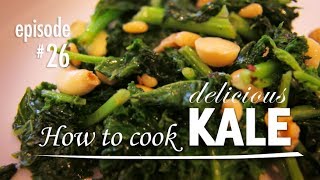 Kale Recipe  How to Cook it Simple and Easy Recipes with Kale  Video Tutorial [upl. by Monetta791]