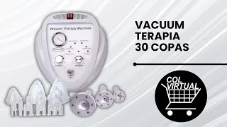 Vacuumterapia 30 copas 7 modos  Uso básico  Col Virtual [upl. by Niltak703]