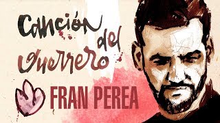 Fran Perea  Canción del Guerrero lyricvideo oficial  ViajaLaPalabra [upl. by Eissen]