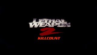 Lethal Weapon 2 1989 Mel Gibson amp Danny Glover killcount [upl. by Yror]