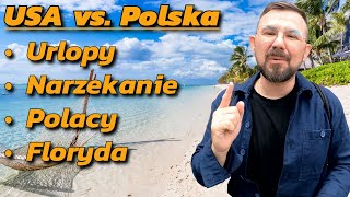 Polacy źle wybierają urlopy  USA vs Polska [upl. by Nosyt]