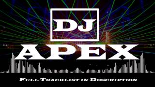 DJ APEX 1 Hour Set  Electro House Progressive House TRAP [upl. by Hillinck]