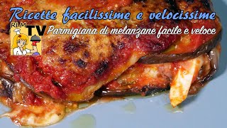 Parmigiana di melanzane  facile e veloce [upl. by Enetsuj]