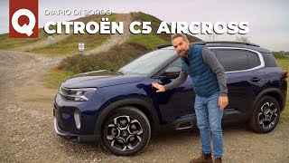 Citroën C5 Aircross comè guidarla nella vita di tutti i giorni  Diario di bordo [upl. by Eedia]