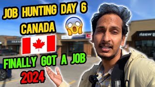 JOB HUNTING IN CANADA DAY  6 🇨🇦  🚫 No Jobs in Canada in 2024 😲 KYA HE REALITY [upl. by Bronwyn671]