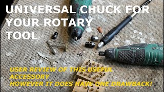 Universal chuck for rotary Dremel type tools User review [upl. by Bouldon]