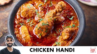 Chicken Handi Recipe  Dhaba Style  बनाइए ढाबे जैसी धमाकेदार चिकन हांडी  Chef Sanjyot Keer [upl. by Limoli]